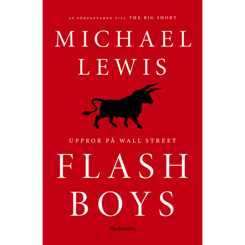 Michael Lewis Flash Boys : Uppror på Wall Street (inbunden)