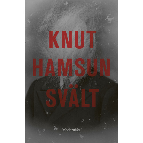 Knut Hamsun Svält (inbunden)