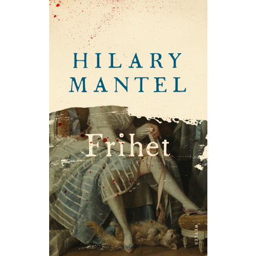 Hilary Mantel Frihet (pocket)
