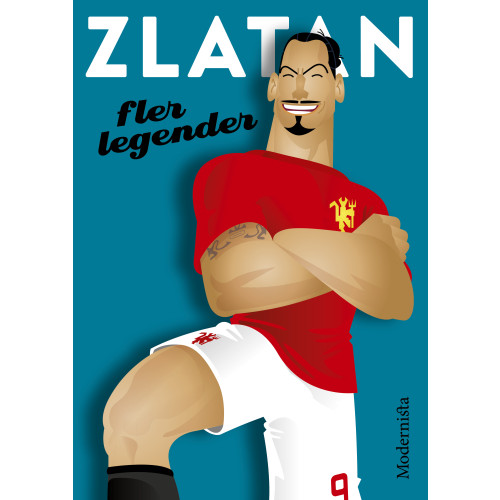 Modernista Zlatan : fler legender (häftad)
