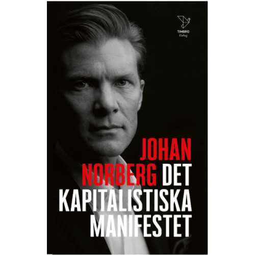 Johan Norberg Det kapitalistiska manifestet (pocket)