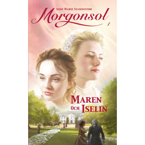 Anne Marie Stamnestrø Maren och Iselin (inbunden)