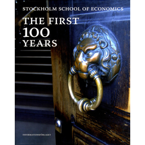 Jonas Rehnberg Stockholm school of economics : the first 100 years (inbunden, eng)
