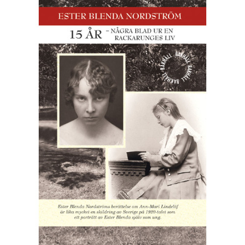 Ester Blenda Nordström 15 år : några blad ur en rackarunges liv (bok, danskt band)