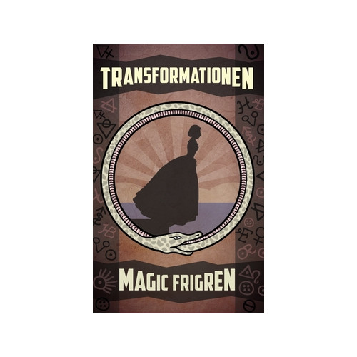 Magic Frigren Transformationen (häftad)