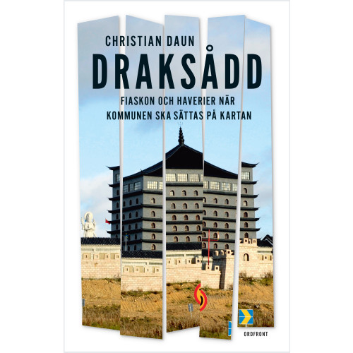 Christian Daun Draksådd : om haverier och fiaskon när "kommunen ska sättas på kartan" (inbunden)