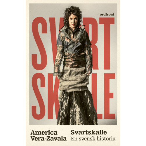 America Vera-Zavala Svartskalle : en svensk historia (inbunden)