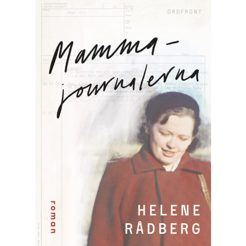 Helene Rådberg Mammajournalerna (inbunden)