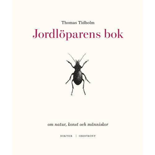 Thomas Tidholm Jordlöparens bok (inbunden)