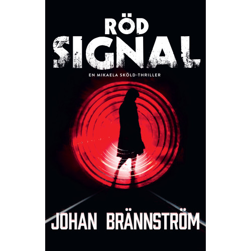 Johan Brännström Röd signal (inbunden)