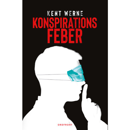 Kent Werne Konspirationsfeber (inbunden)