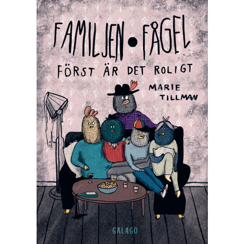 Marie Tillman Familjen Fågel : först är det roligt (bok, danskt band)