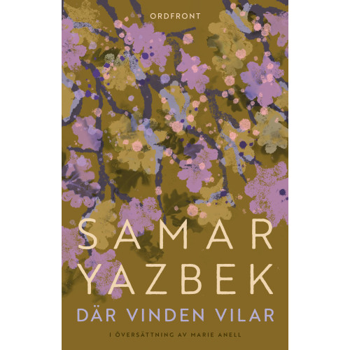 Samar Yazbek Där vinden vilar (inbunden)