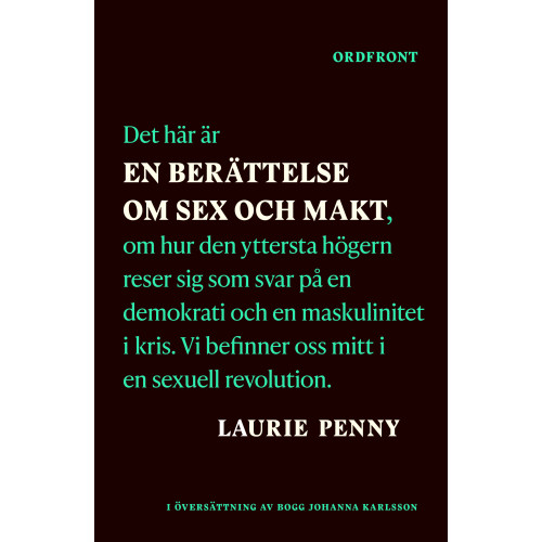 Laurie Penny En berättelse om sex och makt (inbunden)