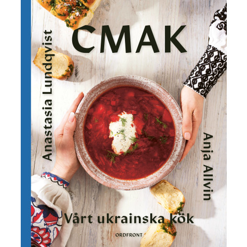 Anja Allvin CMAK: Vårt ukrainska kök (inbunden)