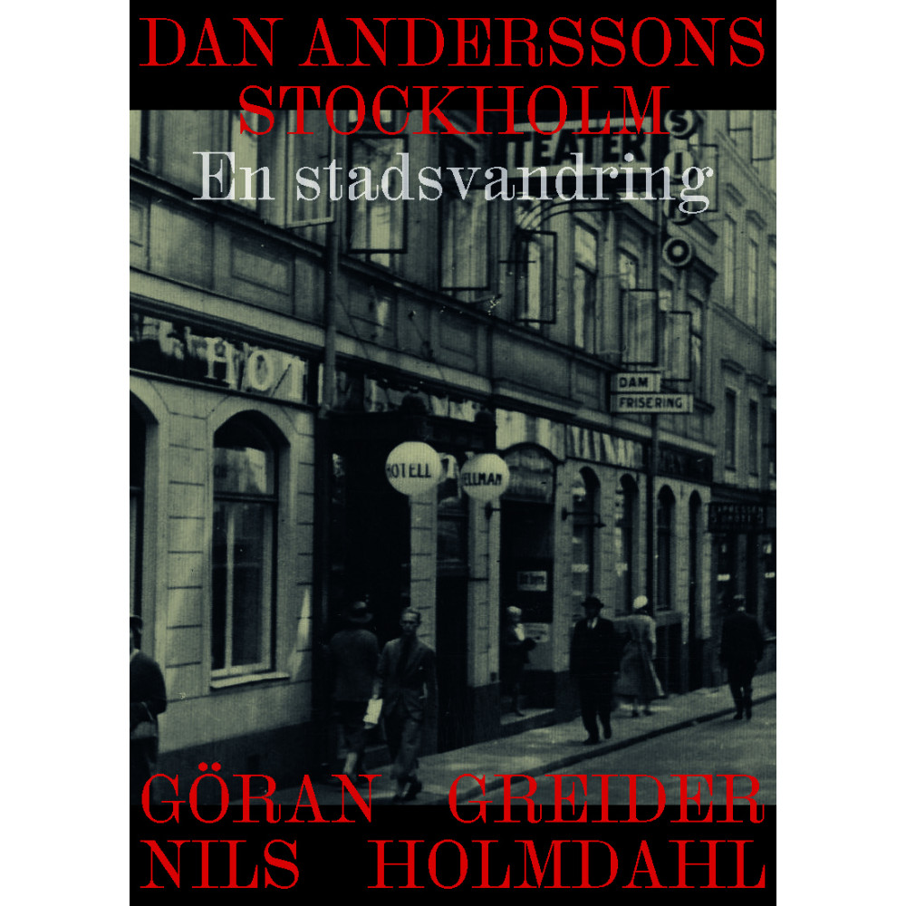 Produktbild för Dan Anderssons Stockholm : en stadsvandring (inbunden)