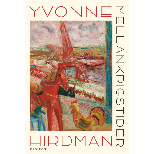 Yvonne Hirdman Mellankrigstider (bok, danskt band)