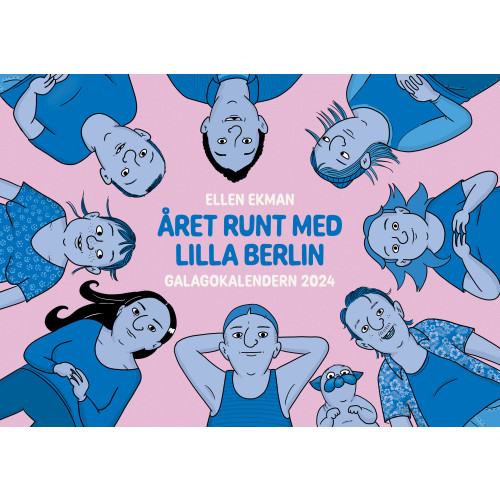 Ellen Ekman Galagokalendern 2024 - Året runt med Lilla Berlin (häftad)