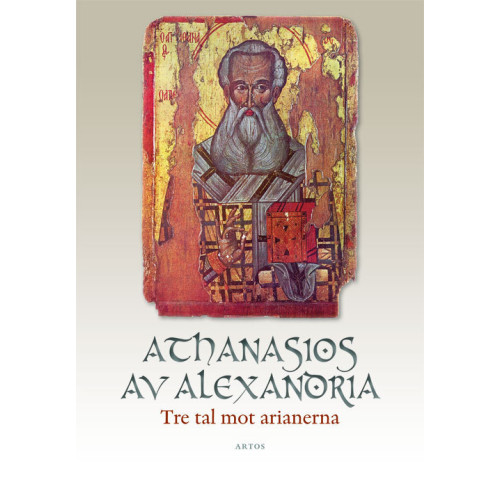 Athanasios av Alexandria Tre tal mot arianerna (bok, danskt band)