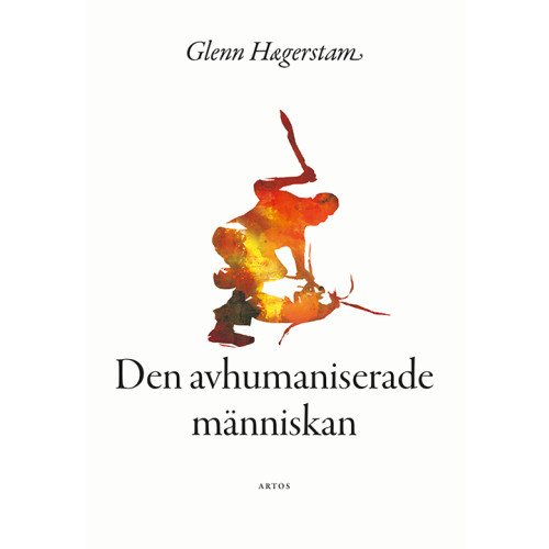Glenn Hægerstam Den avhumaniserade männsikan (bok, danskt band)