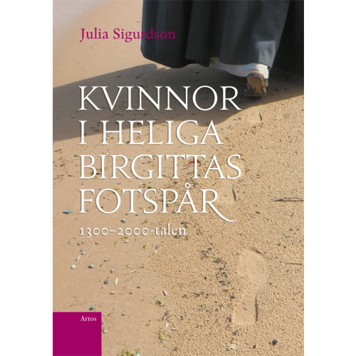Julia Sigurdson Kvinnor i Heliga Birgittas fotspår 1300-2000-talen (bok, flexband)