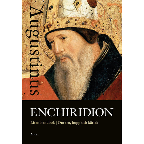 Aurelius Augustinus Enchiridion : liten handbok om tro, hopp och kärlek (bok, danskt band)