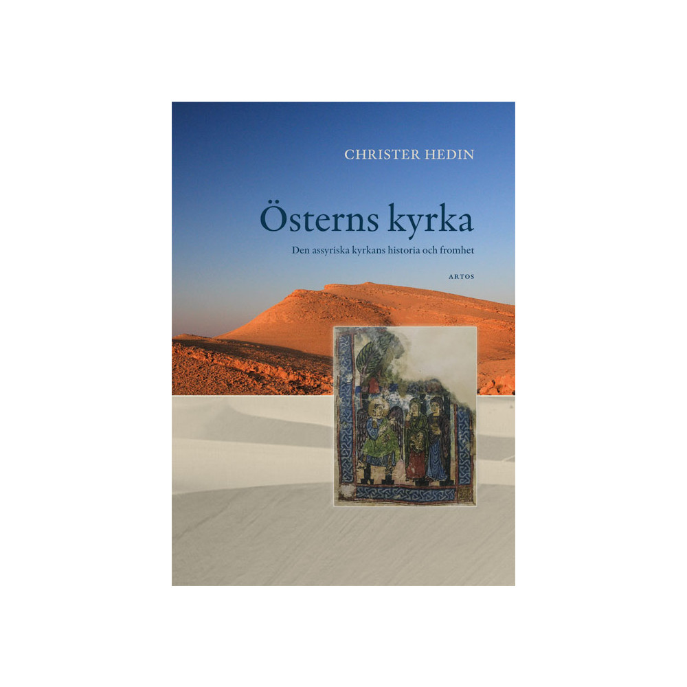Produktbild för Österns kyrka : den assyriska kyrkans historia och fromhet (bok, danskt band)