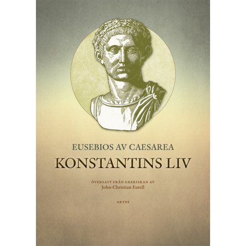 Eusebios av Caesarea Konstantins liv (inbunden)
