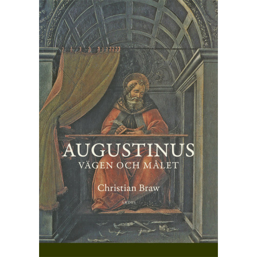 Christian Braw Augustinus : vägen och målet (bok, danskt band)