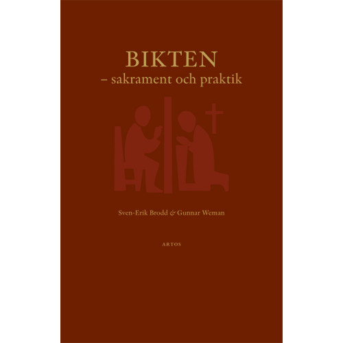 Sven-Erik Brodd Bikten : sakrament och praktik (bok, danskt band)