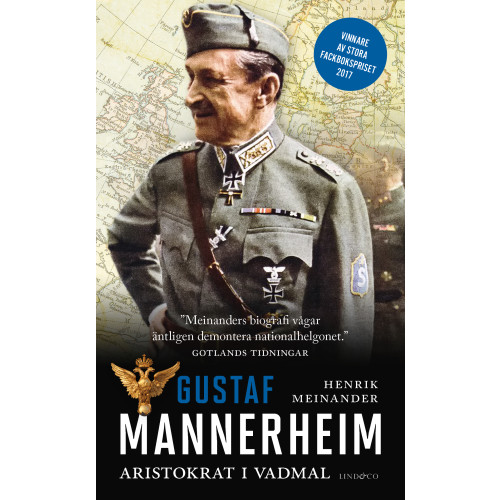 Henrik Meinander Gustaf Mannerheim : aristokrat i vadmal (pocket)