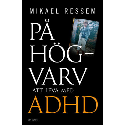 Mikael Ressem På högvarv : att leva med adhd (inbunden)