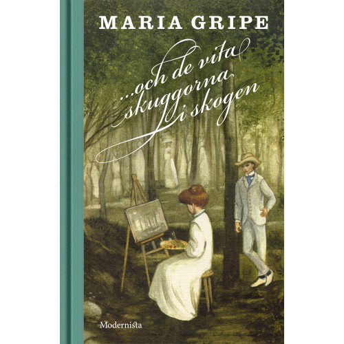 Maria Gripe ...och de vita skuggorna i skogen (inbunden)