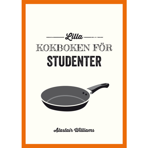 Alastair Williams Lilla kokboken för studenter (inbunden)
