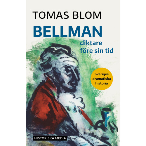 Tomas Blom Bellman : diktare före sin tid (bok, danskt band)