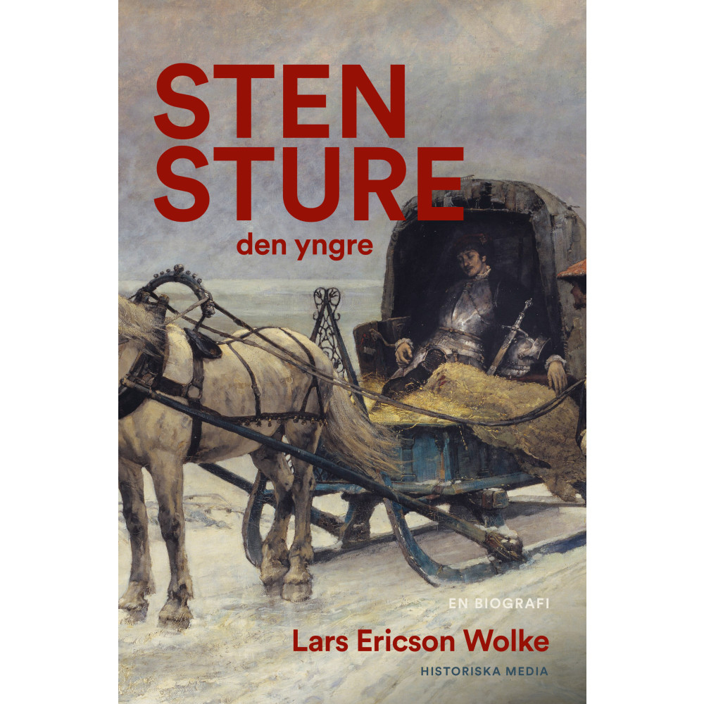 Produktbild för Sten Sture den yngre : en biografi (inbunden)