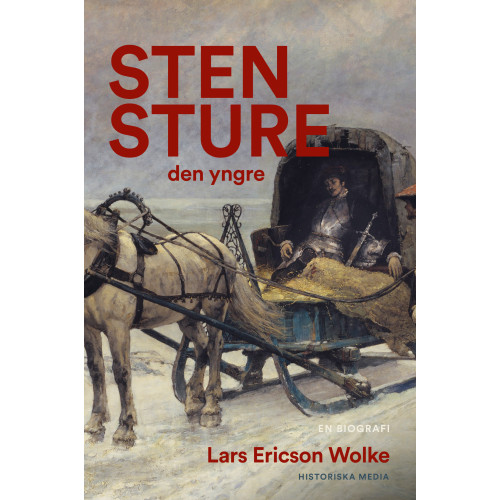 Lars Ericson Wolke Sten Sture den yngre : en biografi (inbunden)