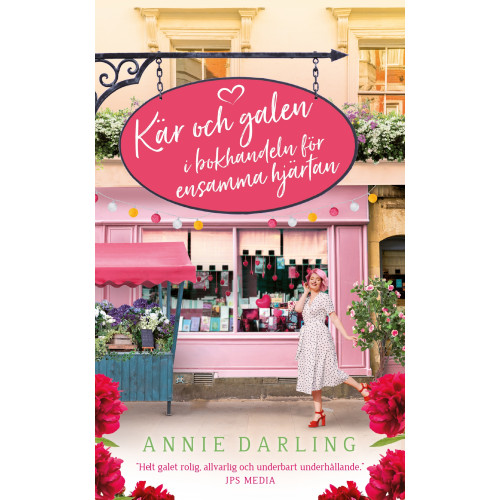 Annie Darling Kär och galen i bokhandeln för ensamma hjärtan (pocket)
