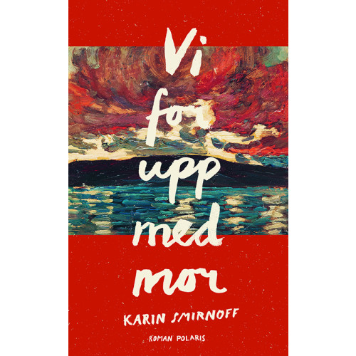 Karin Smirnoff Vi for upp med mor (pocket)