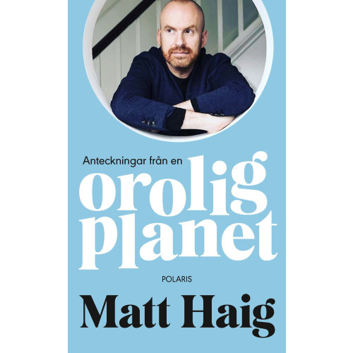 Matt Haig Anteckningar från en orolig planet (pocket)