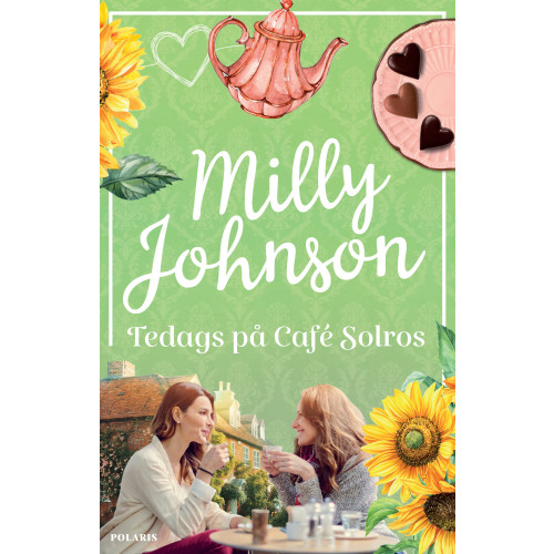 Milly Johnson Tedags på Café Solros (bok, danskt band)