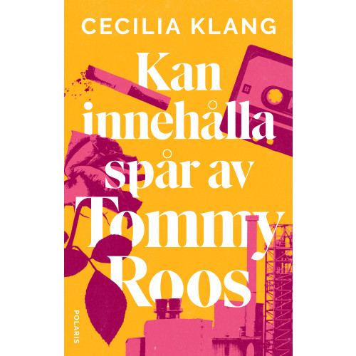 Cecilia Klang Kan innehålla spår av Tommy Roos (inbunden)