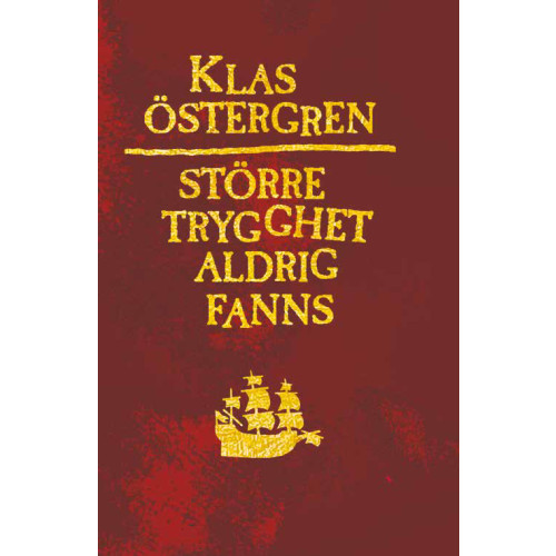 Klas Östergren Större trygghet aldrig fanns (bok, danskt band)