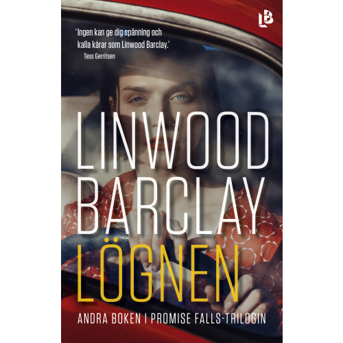 Linwood Barclay Lögnen (inbunden)