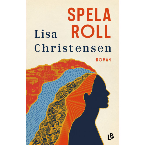 Lisa Christensen Spela roll (inbunden)