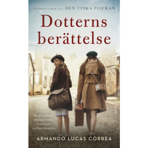 Armando Lucas Correa Dotterns berättelse (bok, storpocket)