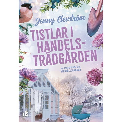 Jenny Clevström Tistlar i handelsträdgården (bok, danskt band)