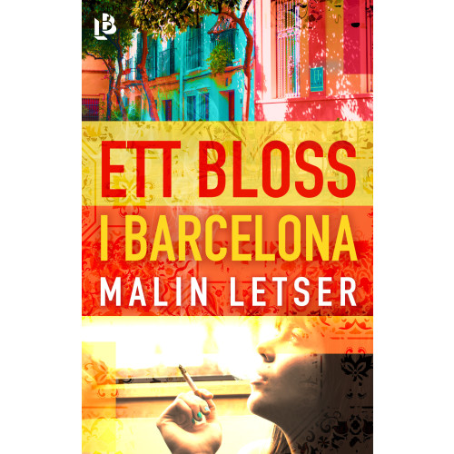 Malin Letser Ett bloss i Barcelona (inbunden)