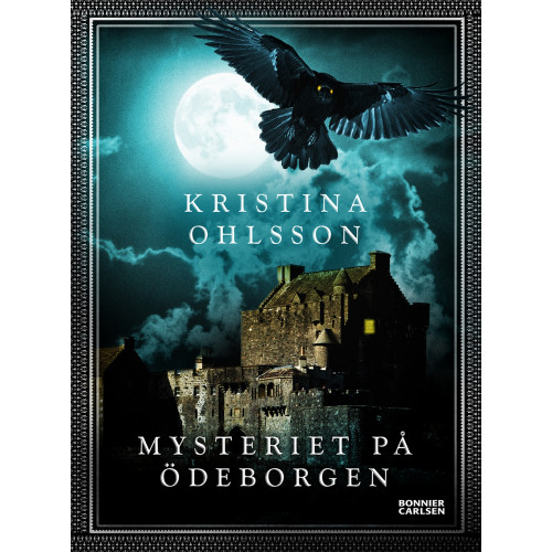 Kristina Ohlsson Mysteriet på Ödeborgen (bok, kartonnage)