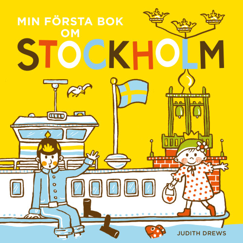 Judith Drews Min första bok om Stockholm (bok, board book)